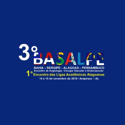 3° BASALPE - Encontro de Angiologia, Cirurgia Vascular e Endovascular | 1° Encontro das Ligas Acadêmicas Alagoanas