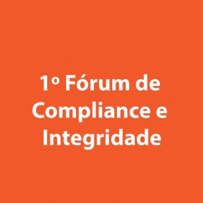 1º Fórum de Compliance e Integridade