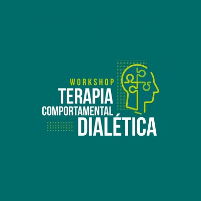 WORKSHOP TERAPIA COMPORTAMENTAL DIALÉTICA